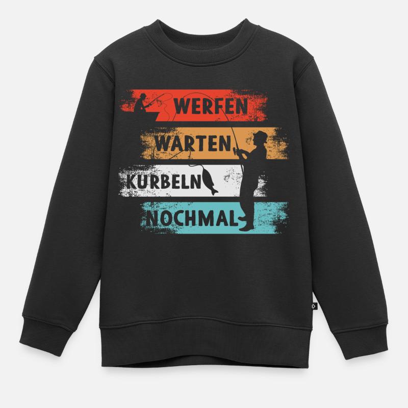 Werfen Warten Kurbeln Nochmal Angler - Kinder Premium Organic Sweatshirt - Schwarz