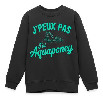 tee shirt je peux pas j ai aquaponey - Sweat Premium enfant bio - noir - Devant - AI Model Kid Female (0cm)