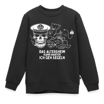 Segler Shirt zur Rente Altersheim kann warten - Kinder Premium Organic Sweatshirt - Schwarz - Vorne - AI Model Kid Female (0cm)