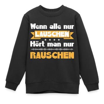 Amateur Funk CB Funk | Wenn alle nur lauschen - Kinder Premium Organic Sweatshirt - Schwarz - Vorne - AI Model Kid Female (0cm)