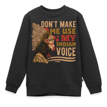 Ne me faites pas utiliser ma voix indienne - Sweat Premium enfant bio - noir - Devant - AI Model Kid Female (0cm)