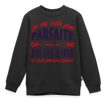 Je ne suis pas parfait mais je suis Toulousain - Sweat Premium enfant bio - noir - Devant - AI Model Kid Female (0cm)