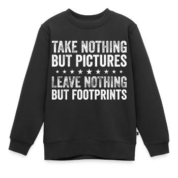 Take Nothing But Pictures Leave Nothing But - Kinder Premium Organic Sweatshirt - Schwarz - Vorne - AI Model Kid Female (0cm)