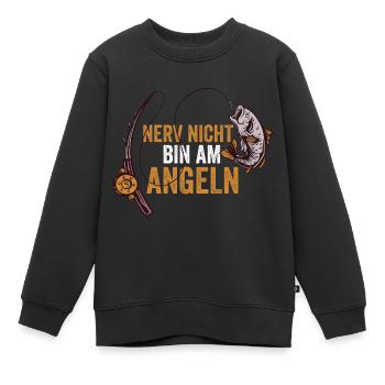 Nerv Nicht Bin Am Angeln - Kinder Premium Organic Sweatshirt - Schwarz - Vorne - AI Model Kid Female (0cm)