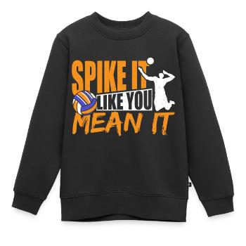 Joueur de volleyball Milieu Spiker Spike Like You Mea - Sweat Premium enfant bio - noir - Devant - AI Model Kid Female (0cm)