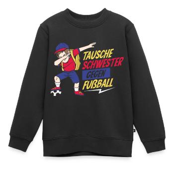 Tausche Schwester Gegen Fußball - Kinder Premium Organic Sweatshirt - Schwarz - Vorne - AI Model Kid Female (0cm)
