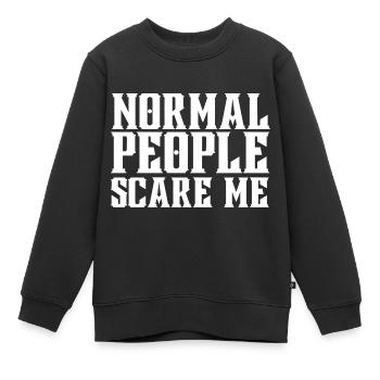 Normal People Scare Me Normal Gens ... - Sweat Premium enfant bio - noir - Devant - AI Model Kid Female (0cm)