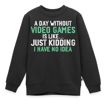 Ein Tag ohne Videospiele, Lustige Spiele, Spiele - Kinder Premium Organic Sweatshirt - Schwarz - Vorne - AI Model Kid Female (0cm)