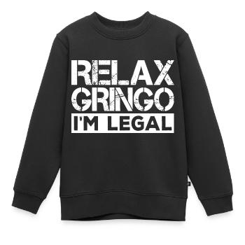 Relax, Gringo, I'm Legal Immigration - Kids Premium Organic Sweatshirt - black - Front - AI Model Kid Female (0cm)