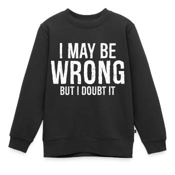 Je peux me tromper mais je le boubt - Sweat Premium enfant bio - noir - Devant - AI Model Kid Female (0cm)