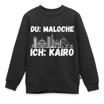 Du Maloche ich Kairo - Kinder Premium Organic Sweatshirt - Schwarz - Vorne - AI Model Kid Female (0cm)