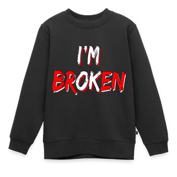 Je suis brisé Je suis ok pour les femmes et les hommes - Sweat Premium enfant bio - noir - Devant - AI Model Kid Female (0cm)