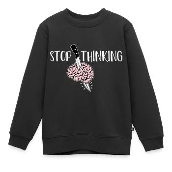 Arrêtez de penser Que la personne problématique empoisonne - Sweat Premium enfant bio - noir - Devant - AI Model Kid Female (0cm)