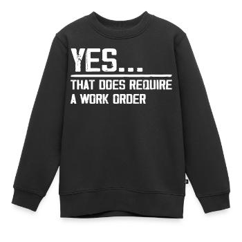 yes... that does require a work order - Kids Premium Organic Sweatshirt - black - Front - AI Model Kid Female (0cm)