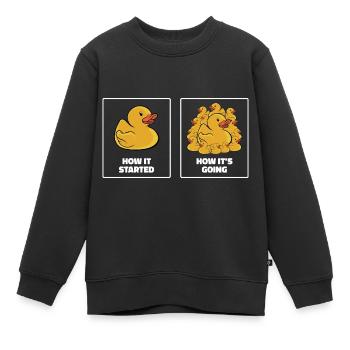 Funny How It Started How It's Going Rubber Duck Du - Kinder Premium Organic Sweatshirt - Schwarz - Vorne - AI Model Kid Female (0cm)