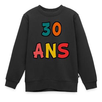 30 ANS. 30e ANNIVERSAIRE. ANNIVERSAIRE 30 ANS. 30 - Sweat Premium enfant bio - noir - Devant - AI Model Kid Female (0cm)