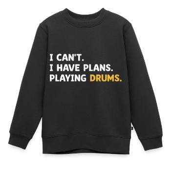 Ich kann nicht Ich habe Pläne Schlagzeug spielen Schlagzeug Schlagzeug trommeln D - Kinder Premium Organic Sweatshirt - Schwarz - Vorne - AI Model Kid Female (0cm)