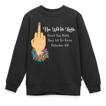Nur weil ich lächle heißt nicht keine klatschen - Kinder Premium Organic Sweatshirt - Schwarz - Vorne - AI Model Kid Female (0cm)