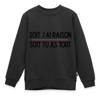Soit j ai raison soit tu as tort - Sweat Premium enfant bio - noir - Devant - AI Model Kid Female (0cm)