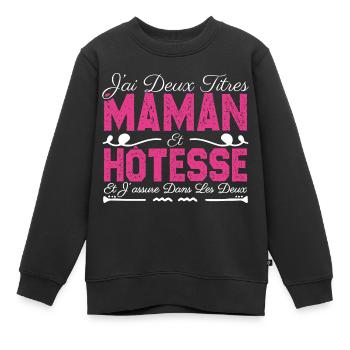 J'ai deux titres maman et Hôtesse. Cadeau Maman - Sweat Premium enfant bio - noir - Devant - AI Model Kid Female (0cm)