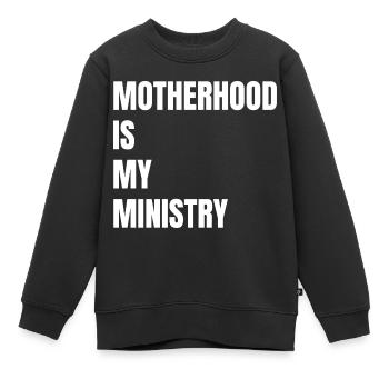 Mom Life Mama Mutterschaft Ist Mein Ministerium - Kinder Premium Organic Sweatshirt - Schwarz - Vorne - AI Model Kid Female (0cm)