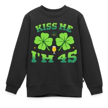 Embrasse-moi J’ai quarante-cinq ans Saint-Patrick 2026 Bday - Sweat Premium enfant bio - noir - Devant - AI Model Kid Female (0cm)