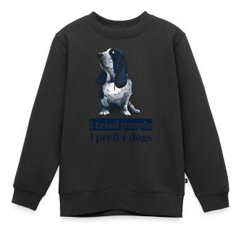 J’ai essayé les gens, je préfère les chiens. Amoureux cynique des chiens - Sweat Premium enfant bio - noir - Devant - AI Model Kid Female (0cm)