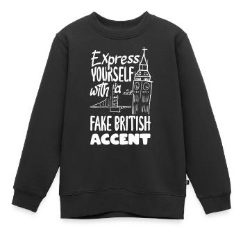 Exprimez-vous avec un faux accent britannique - Sweat Premium enfant bio - noir - Devant - AI Model Kid Female (0cm)