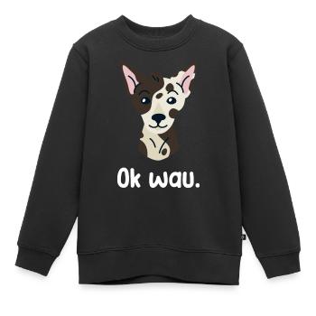 Ok wau mit Inca Ochid Hundeliebhaber - Kinder Premium Organic Sweatshirt - Schwarz - Vorne - AI Model Kid Female (0cm)