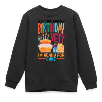 Ready for Cake Celebration - Kinder Premium Organic Sweatshirt - Schwarz - Vorne - AI Model Kid Female (0cm)