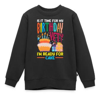 Ready for Cake Celebration - Kinder Premium Organic Sweatshirt - Schwarz - Vorne - AI Model Kid Female (0cm)