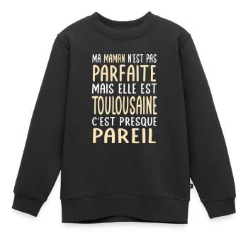 Ma maman n'est pas parfaite - Toulousaine - Sweat Premium enfant bio - noir - Devant - AI Model Kid Female (0cm)