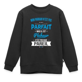 Mon parrain n'est pas parfait - Pêcheur - Sweat Premium enfant bio - noir - Devant - AI Model Kid Female (0cm)