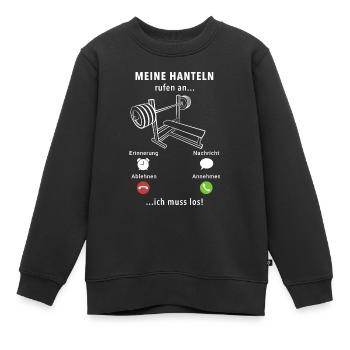 Meine Hanteln rufen an - ich muss los - Spruch - Kinder Premium Organic Sweatshirt - Schwarz - Vorne - AI Model Kid Female (0cm)