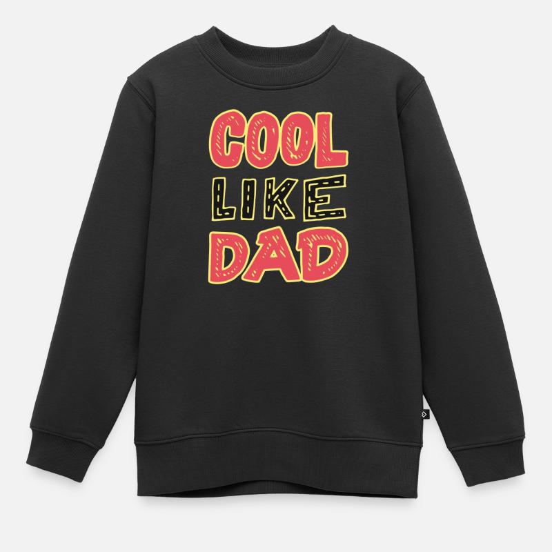 Cool comme papa - Sweat Premium enfant bio - noir