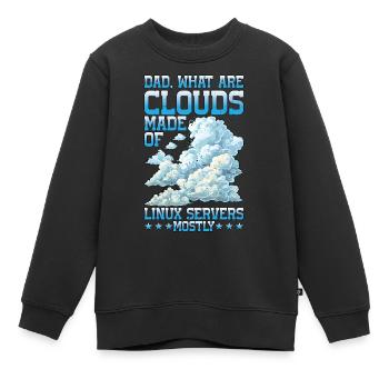 What Are Clouds Made Of, Linux Servers Mostly 25 - Kids Premium Organic Sweatshirt - black - Front - AI Model Kid Female (0cm)