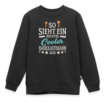 So sieht ein richtig cooler Bankkaufmann aus - Kinder Premium Organic Sweatshirt - Schwarz - Vorne - AI Model Kid Female (0cm)