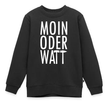 Moin oder Watt Ruhrpott - Kinder Premium Organic Sweatshirt - Schwarz - Vorne - AI Model Kid Female (0cm)