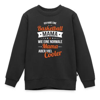 Ich habe eine Basketball Mama wie normale Mama - Kinder Premium Organic Sweatshirt - Schwarz - Vorne - AI Model Kid Female (0cm)