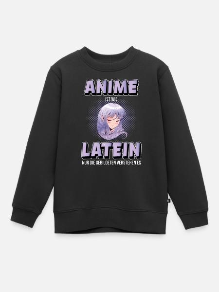 Anime Spruch Cosplay Manga Geek Geschenk lustig - Kinder Premium Organic Sweatshirt - Schwarz