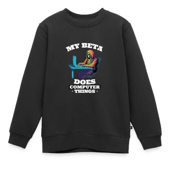 Mein Beta macht Computerdinge Programmierer - Kinder Premium Organic Sweatshirt - Schwarz - Vorne - AI Model Kid Female (0cm)