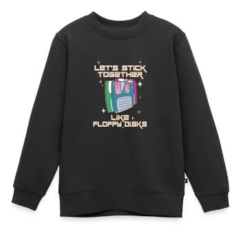 Lass Uns Zusammenhalten Wie Floppy Disks - Kinder Premium Organic Sweatshirt - Schwarz - Vorne - AI Model Kid Female (0cm)