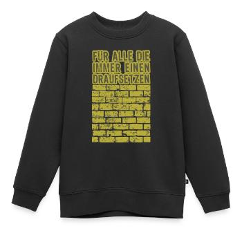 Maurer mauern Mauer Spruch - Kinder Premium Organic Sweatshirt - Schwarz - Vorne - AI Model Kid Female (0cm)