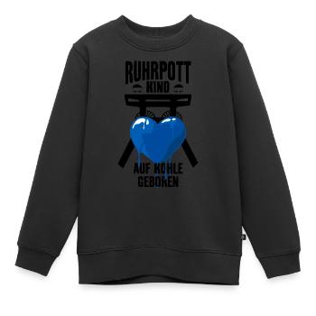 RUHRPOTT KIND RUHRGEBIET AUF KOHLE GEBOREN - Kinder Premium Organic Sweatshirt - Schwarz - Vorne - AI Model Kid Female (0cm)