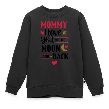 I love you to the moon & back Cadeau pour maman - Sweat Premium enfant bio - noir - Devant - AI Model Kid Female (0cm)