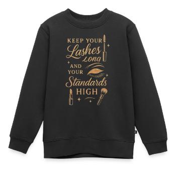 Halten Sie Ihre Wimpern lang und Ihre Ansprüche - Kinder Premium Organic Sweatshirt - Schwarz - Vorne - AI Model Kid Female (0cm)
