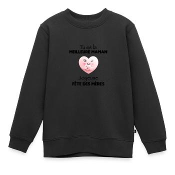 Maman tu es la meilleure - Sweat Premium enfant bio - noir - Devant - AI Model Kid Female (0cm)