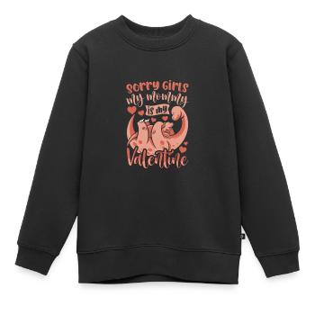 Sorry Girls My Mommy is My Valentine - Kinder Premium Organic Sweatshirt - Schwarz - Vorne - AI Model Kid Female (0cm)