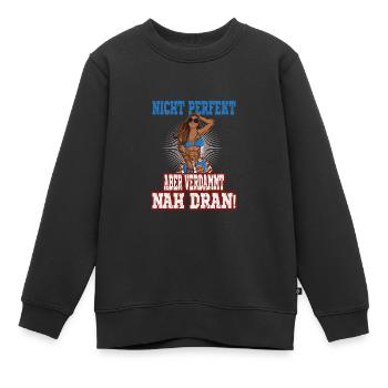 Sommerstil Nicht Perfekt Aber Verdammt Nah Dran - Kinder Premium Organic Sweatshirt - Schwarz - Vorne - AI Model Kid Female (0cm)