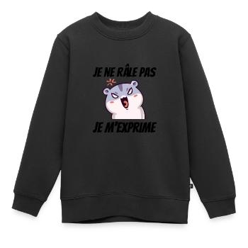 Je ne râle pas je m'exprime - Sweat Premium enfant bio - noir - Devant - AI Model Kid Female (0cm)